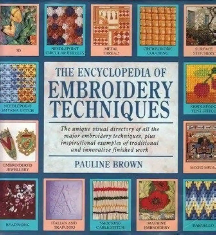 Embroidery Techniques Encyclopedia